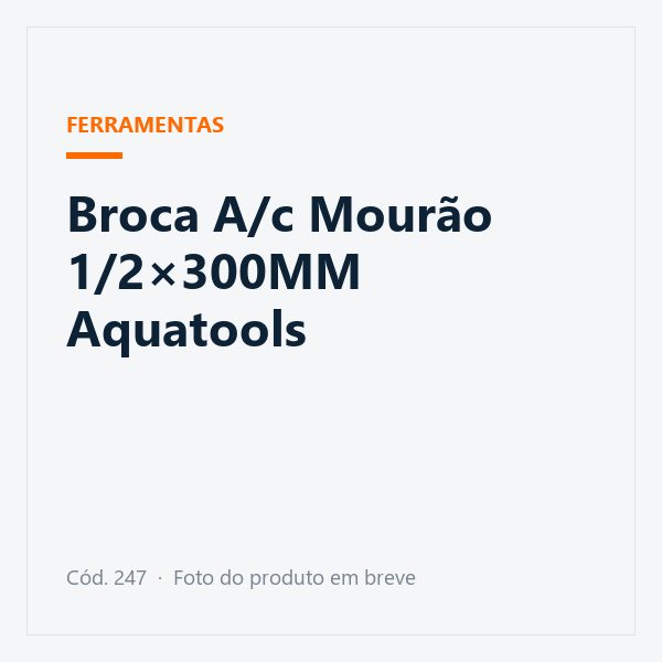 Broca A/c Mourão 1/2×300MM Aquatools