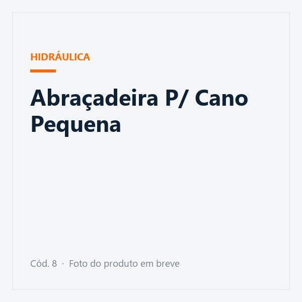 Abraçadeira P/ Cano Pequena