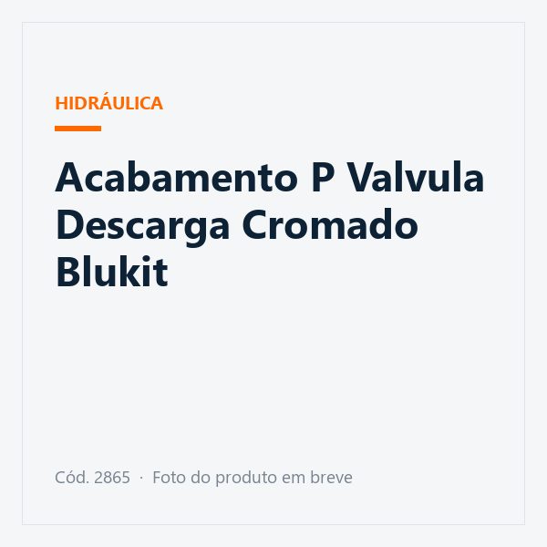 Acabamento P Valvula Descarga Cromado Blukit