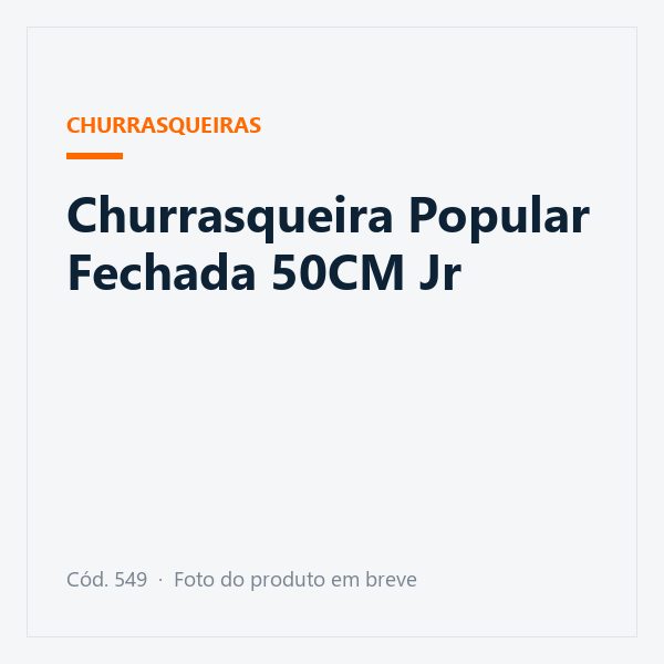 Churrasqueira Popular Fechada 50CM Jr