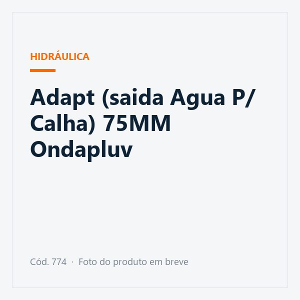 Adapt (saida Agua P/ Calha) 75MM Ondapluv
