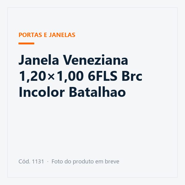 Janela Veneziana 1,20×1,00 6FLS Brc Incolor Batalhao