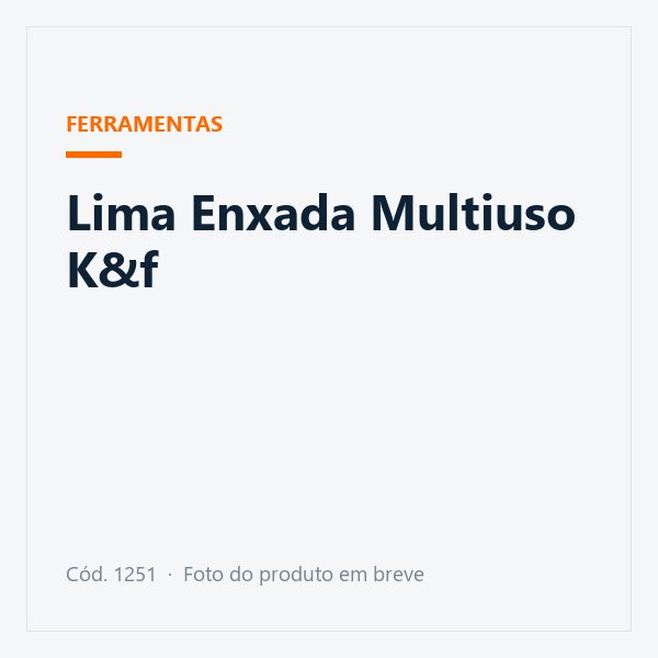 Lima Enxada Multiuso K&f