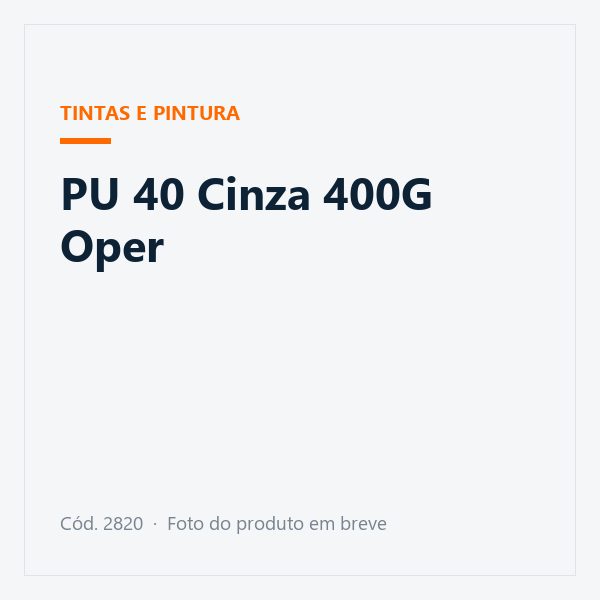PU 40 Cinza 400G Oper