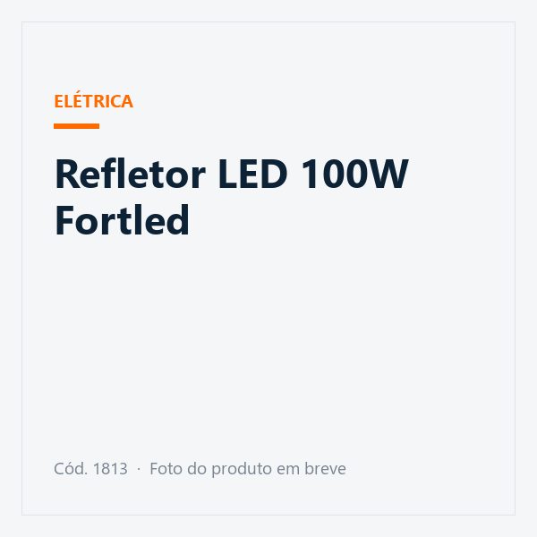 Refletor LED 100W Fortled