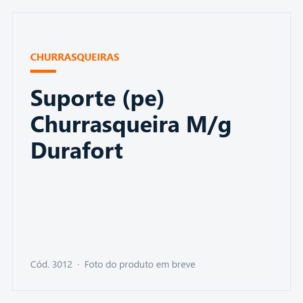 Suporte (pe) Churrasqueira M/g Durafort