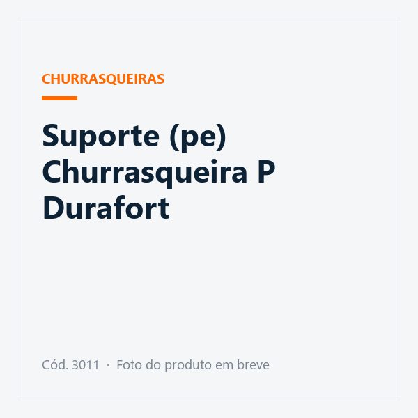 Suporte (pe) Churrasqueira P Durafort