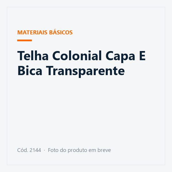 Telha Colonial Capa E Bica Transparente