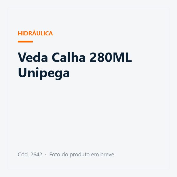 Veda Calha 280ML Unipega